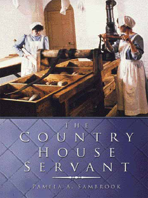 Title details for The Country House Servant by Pamela Sambrook - Available